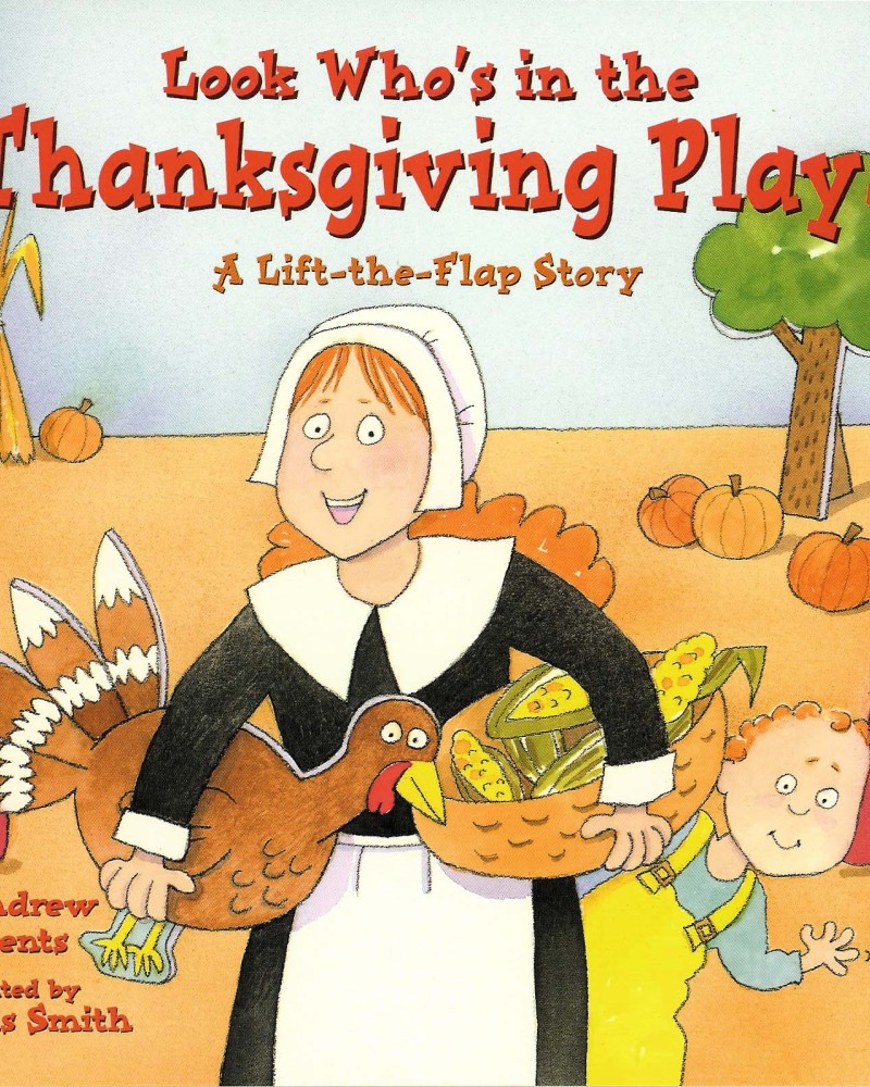 Cover of Look Who's in the Thanksgiving Play!